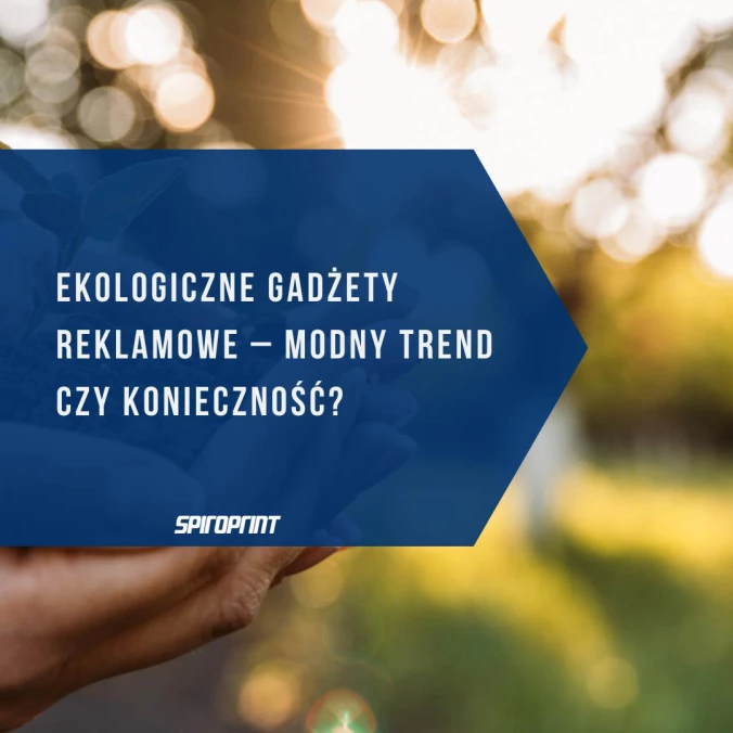 Ekologické propagačné pomôcky - módny trend alebo nevyhnutnosť?