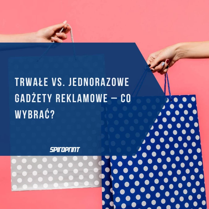 Trvanlivé vs. jednorazové propagačné pomôcky - ktoré si vybrať?